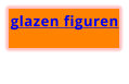 glazen figuren